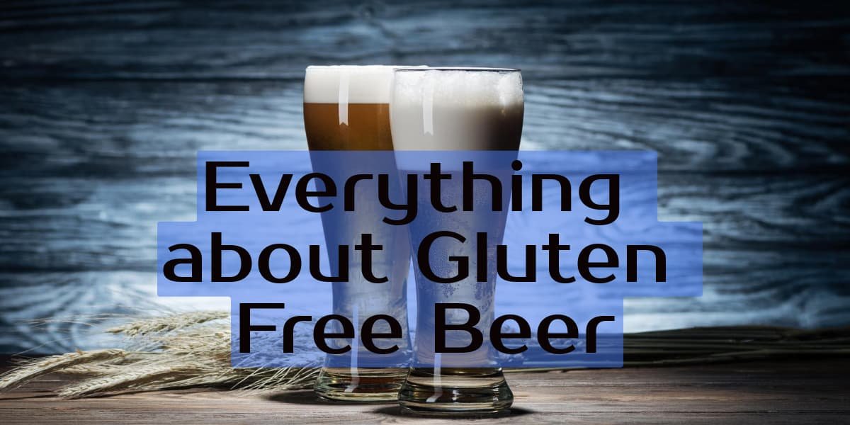 Gluten Free Beer