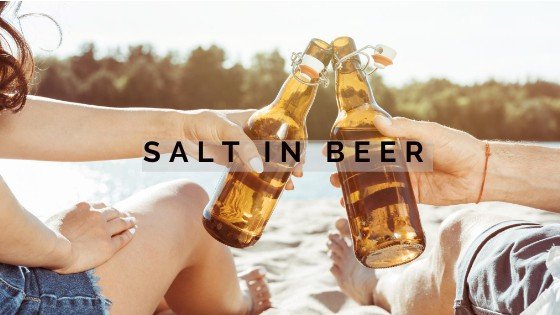 salt in beer